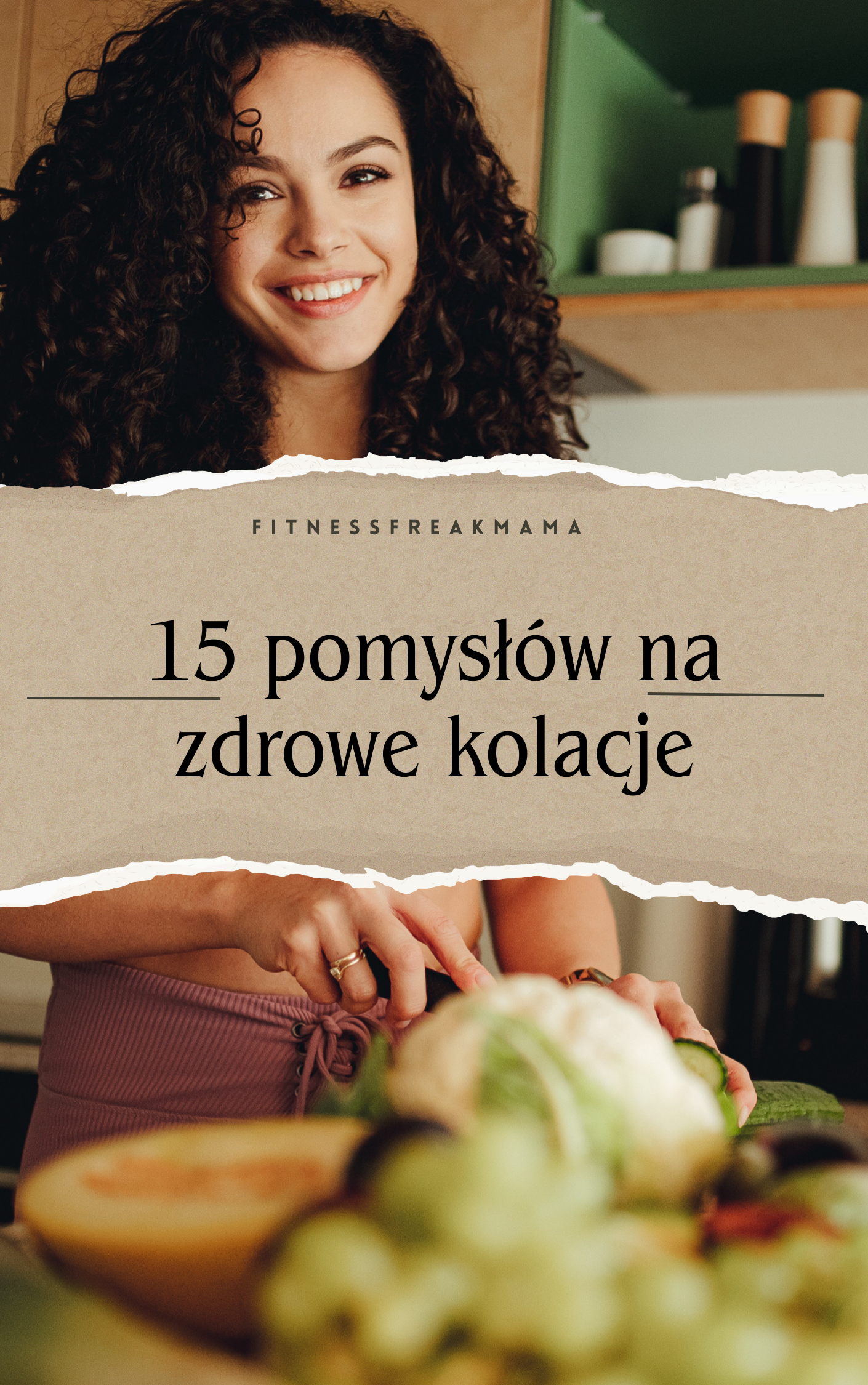15 pomysłów na zdrowe kolacje